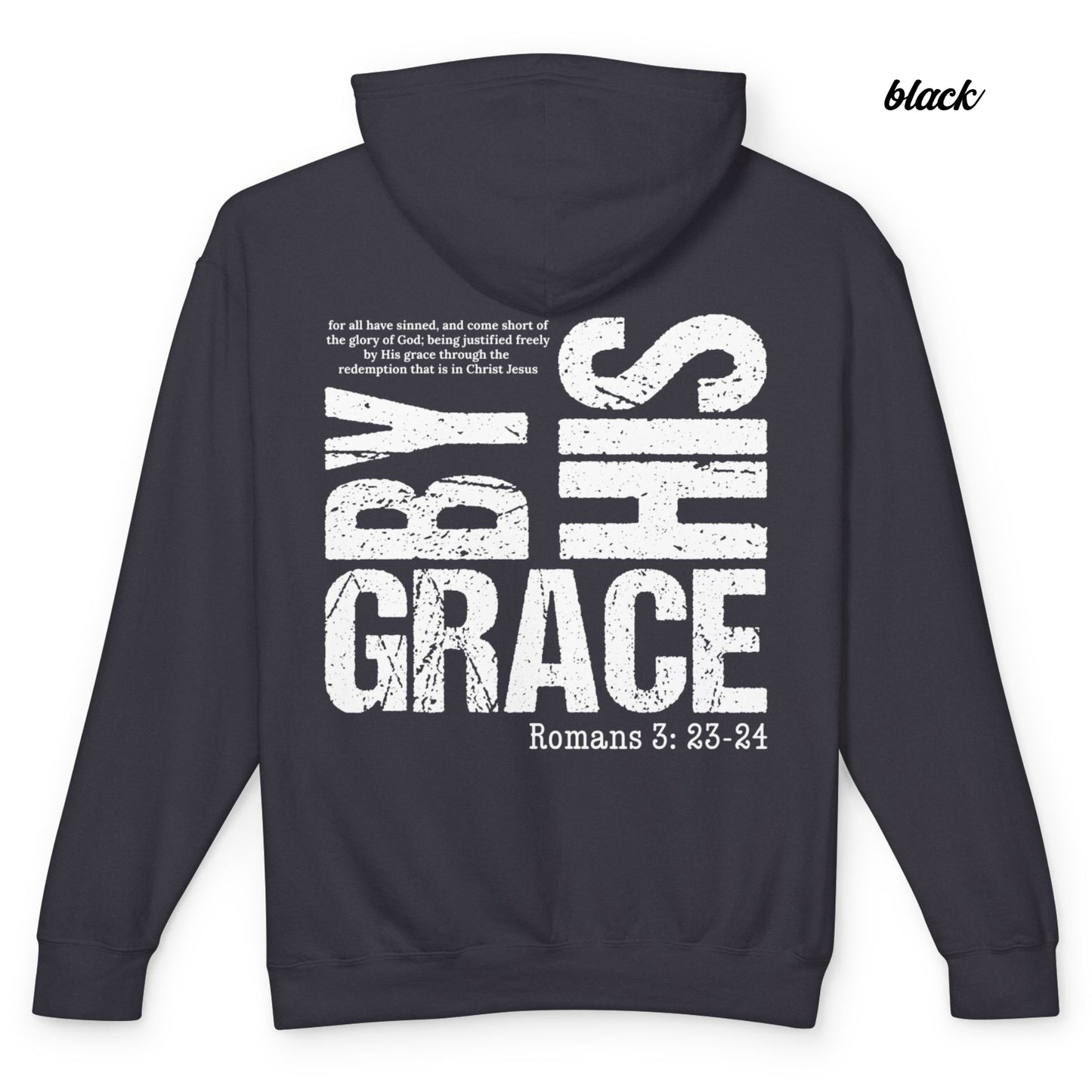 By His Grace - Unisex Light Weight Hooded Sweatshirt
