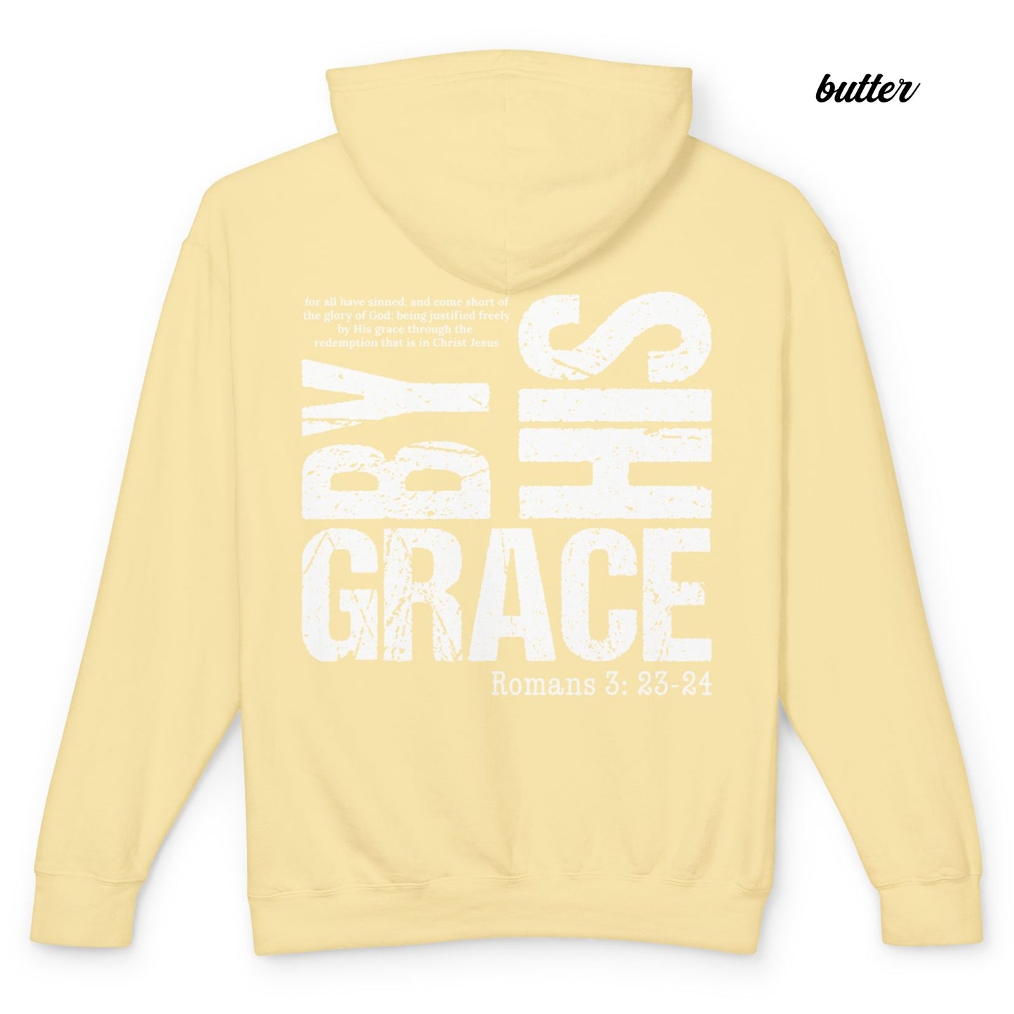 By His Grace - Unisex Light Weight Hooded Sweatshirt