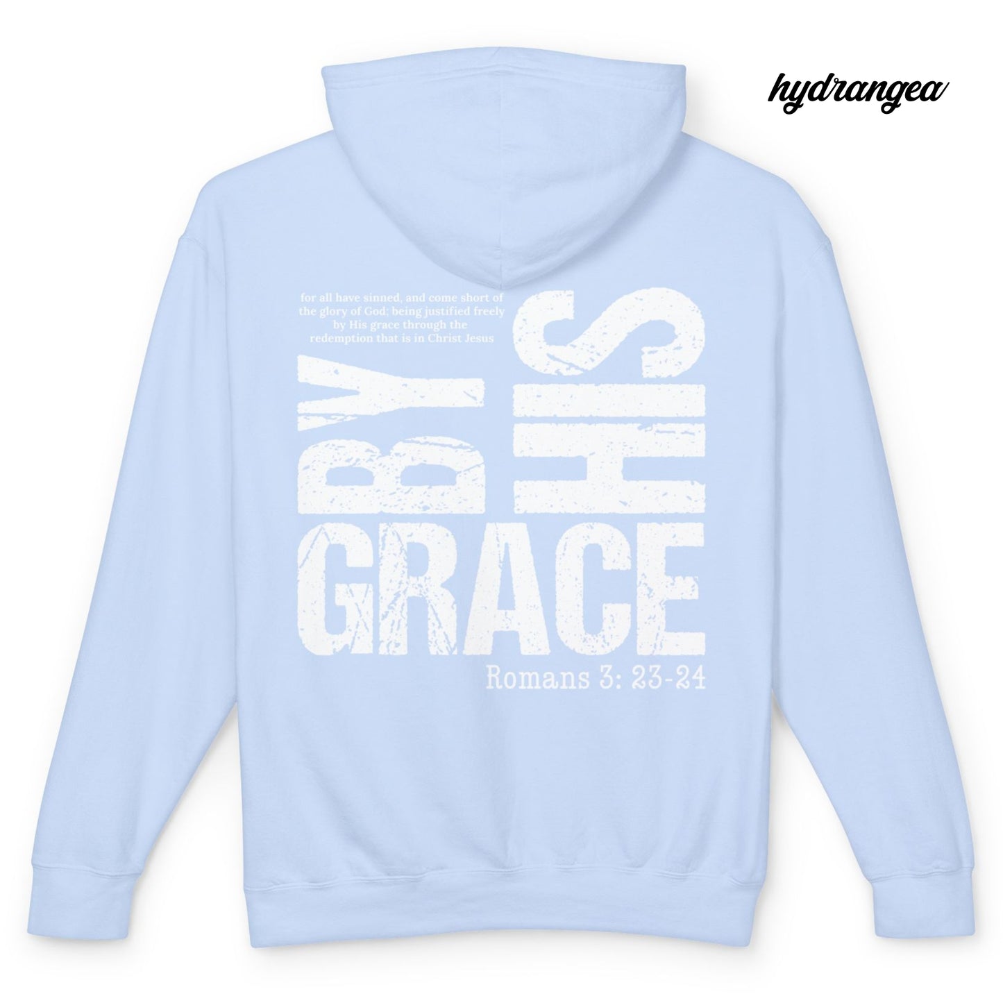By His Grace - Unisex Light Weight Hooded Sweatshirt