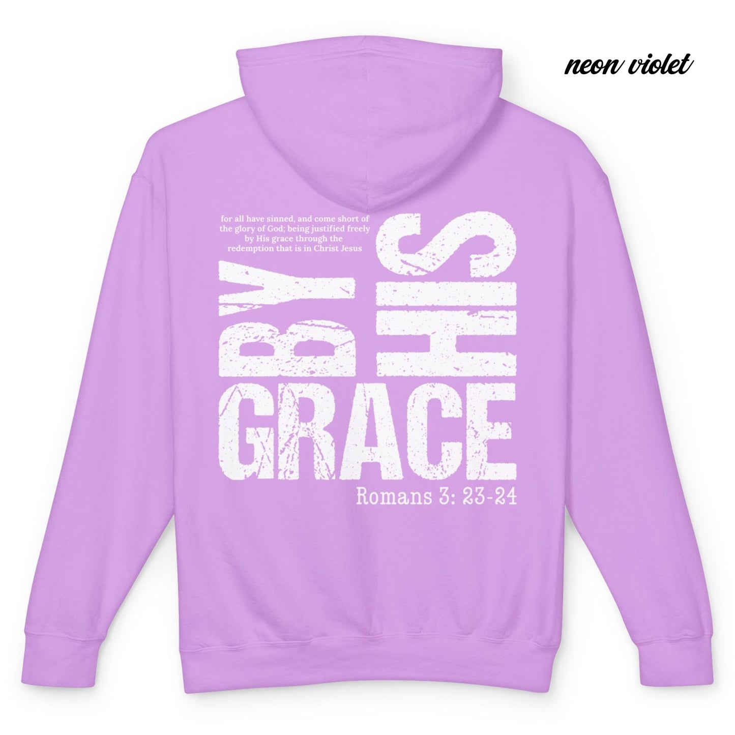 By His Grace - Unisex Light Weight Hooded Sweatshirt