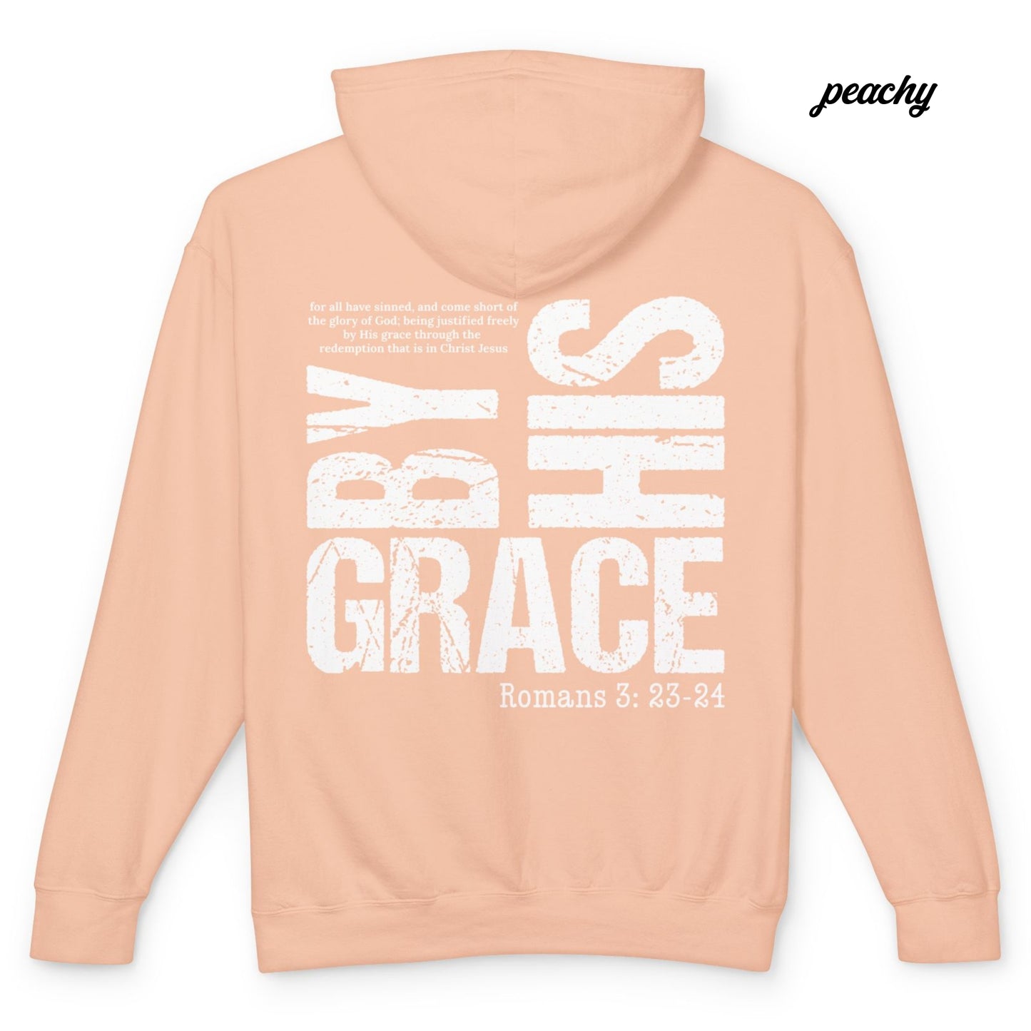 By His Grace - Unisex Light Weight Hooded Sweatshirt