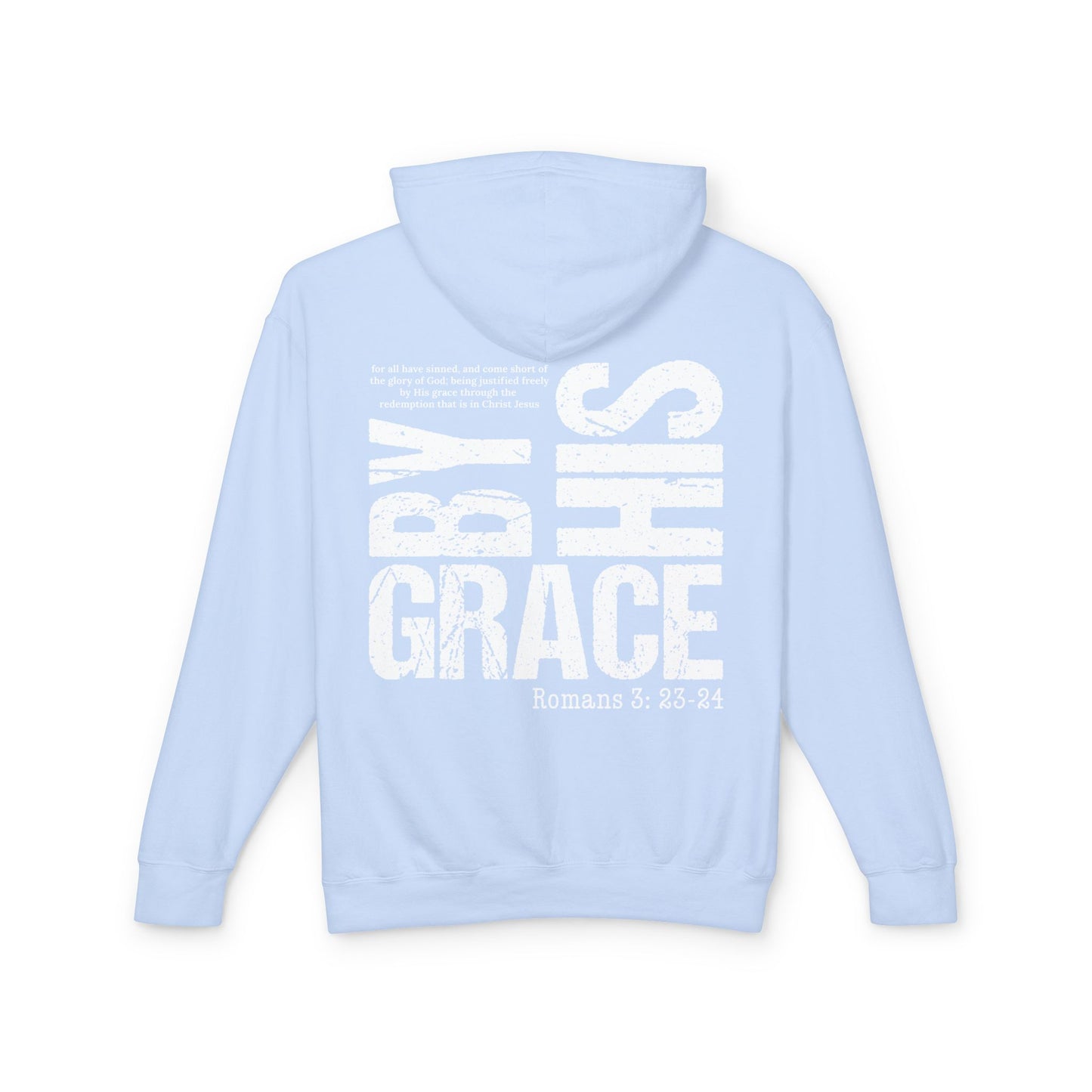 By His Grace  - Unisex Lightweight Hooded Sweatshirt