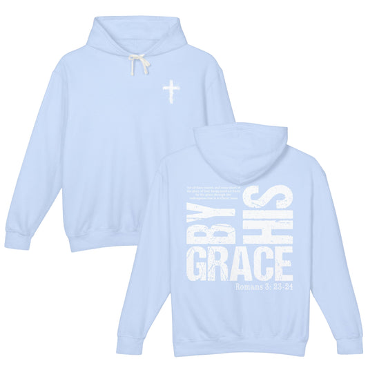 By His Grace - Unisex Light Weight Hooded Sweatshirt